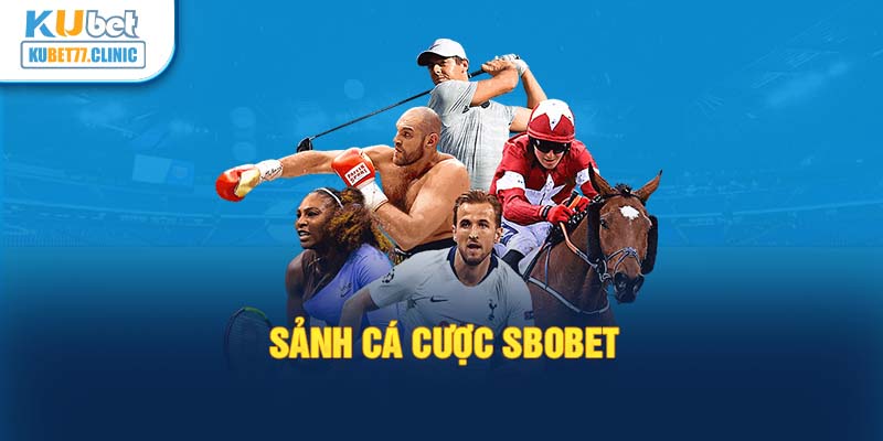 Sảnh cá cược SBOBET