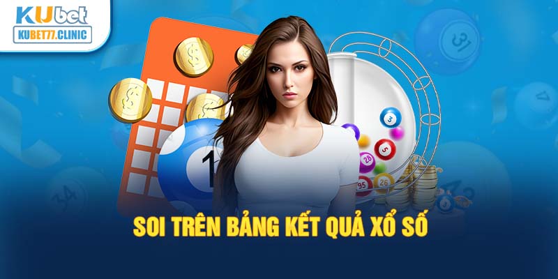 Soi trên bảng kết quả xổ số