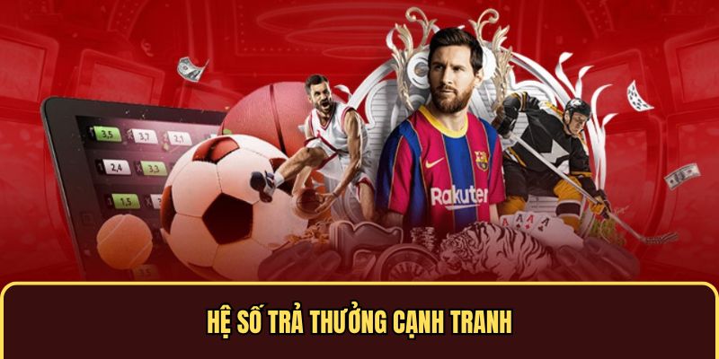 Hệ số trả thưởng cạnh tranh